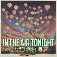 In The Air Tonight (Female Version - Instrumental W/ Backing Vocals cover